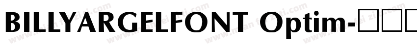 BILLYARGELFONT Optim字体转换